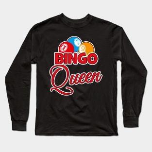 Bingo Queen Long Sleeve T-Shirt